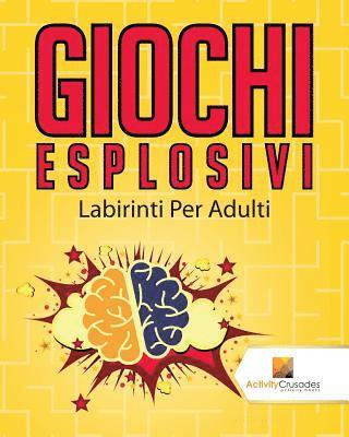 Giochi Esplosivi 1