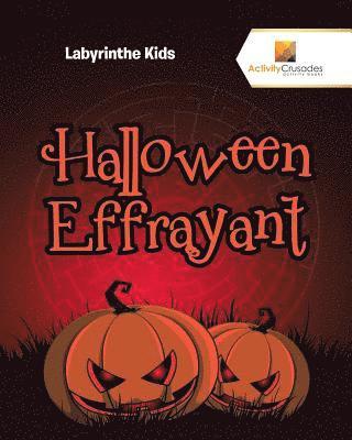 Halloween Effrayant 1