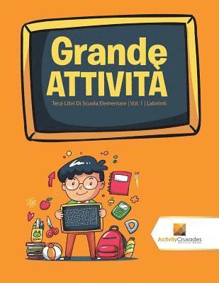 Grande Attivit 1