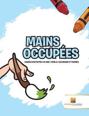 Activity Crusades - Mains Occupées, Häftad