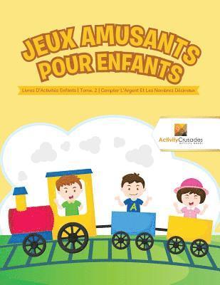 bokomslag Jeux Amusants Pour Enfants