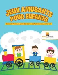 bokomslag Jeux Amusants Pour Enfants