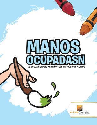 Activity Crusades - Manos Ocupadasn, Häftad