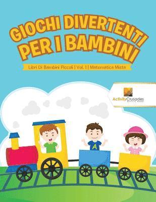 bokomslag Giochi Divertenti Per I Bambini