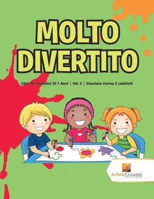 Molto Divertito 1