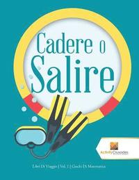 bokomslag Cadere O Salire