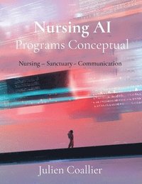 bokomslag Nursing AI Programs Conceptual