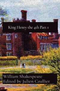 bokomslag King Henry the 4th Part 1