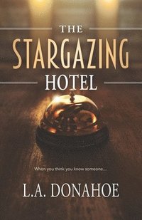 bokomslag The Stargazing Hotel