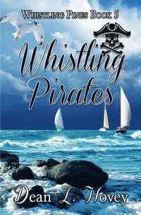 bokomslag Whislting Pirates