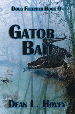 Dean L Hovey - Gator Bait, Häftad