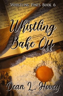 Dean L Hovey - Whistling Bake Off, Häftad