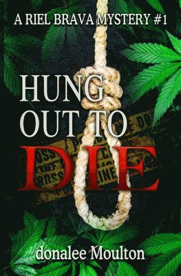Donalee Moulton - Hung Out to Die, Häftad
