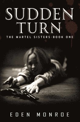 Eden Monroe - Sudden Turn, Häftad