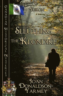 bokomslag Sleuthing the Klondike