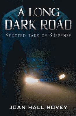 Joan Hall Hovey - Long Dark Road, Häftad