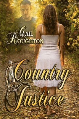 Gail Roughton - Country Justice, Häftad