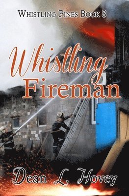 Dean L Hovey - Whistling Fireman, Häftad