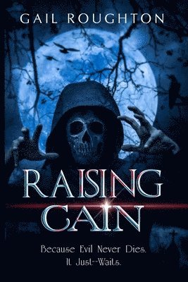 Gail Roughton - Raising Cain, Häftad