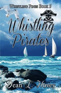 bokomslag Whistling Pirates