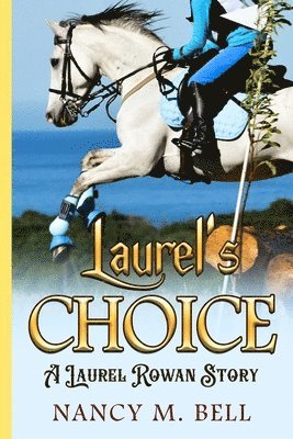 Nancy M Bell - Laurel's Choice, Häftad