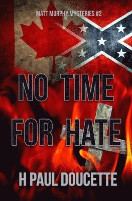 H Paul Doucette - No Time For Hate, Häftad