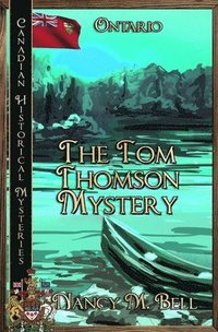 bokomslag The Tom Thomson Mystery: Ontario