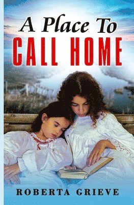 Roberta Grieve, Victoria Ca - Place to Call HOme, Häftad