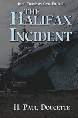 H Paul Doucette - Halifax Incident, Häftad