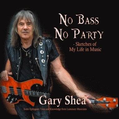 Gary Shea, Jd Shipton - No Bass No Party, Häftad