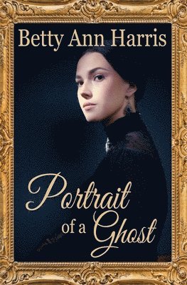 Betty Ann Harris, Nancy M Bell, Nancy M. Bell - Portrait of a Ghost, Häftad