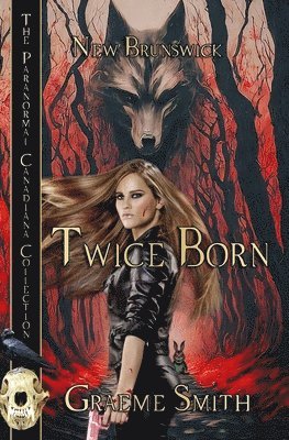 Graeme Smith, Gail Branan - Twice Born, Häftad