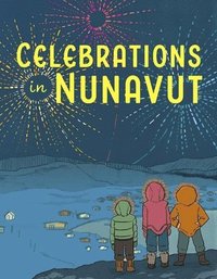 bokomslag Celebrations in Nunavut