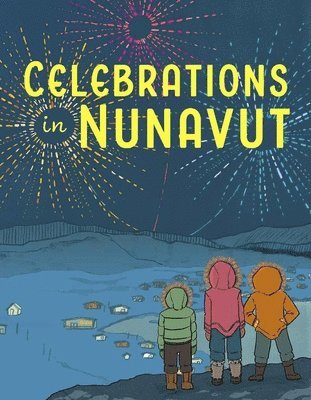 bokomslag Celebrations in Nunavut
