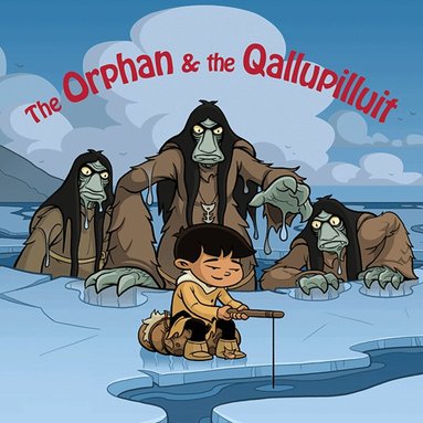 Neil Christopher - Orphan and the Qallupilluit, Inbunden