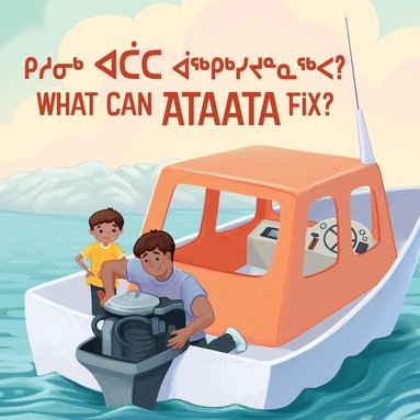 Nadia Sammurtok - What Can Ataata Fix?, Inbunden