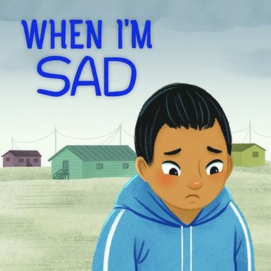 Arvaaq Press - When I'm Sad, Häftad