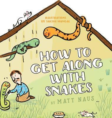 How To Get Along With Snakes 1