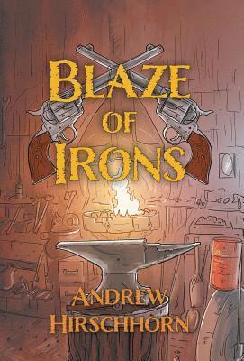 Blaze of Irons 1