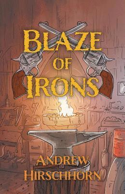 Blaze of Irons 1