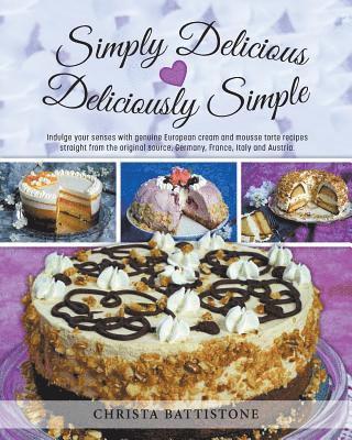 Christa Battistone - Simply Delicious, Deliciously Simple, Häftad