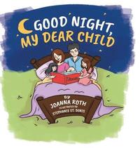 bokomslag Good Night, My Dear Child