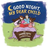 bokomslag Good Night, My Dear Child