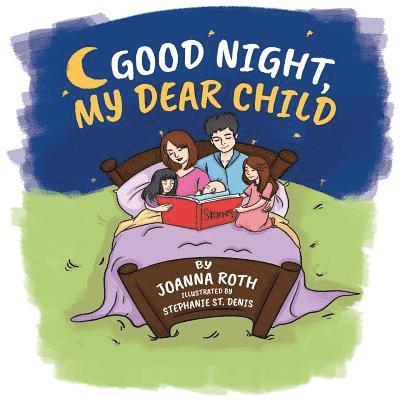 Good Night, My Dear Child 1