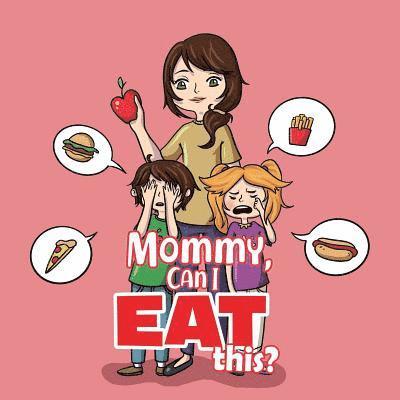 Maria S - Mommy, Can I Eat This?, Häftad