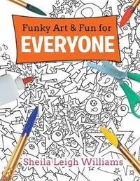 bokomslag Funky Art & Fun for Everyone