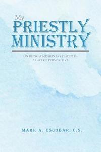 bokomslag My Priestly Ministry