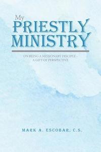 bokomslag My Priestly Ministry