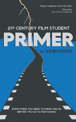 John Pozer - 21st Century Film Student PRIMER, Häftad