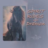 bokomslag Spirit Rides With Dramon